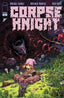 Corpse Knight #06 Jorge Corona & Mike Spicer Var