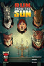 Run from the Sun #01 Bruno Oliveira Var Comics Devil's Due Studios