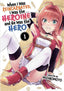 When I was Reincarnated I was the Heroine and He was the Hero GN 01