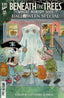 Beneath the Trees Where Nobody Sees Halloween Special One-Shot