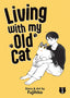 Living with My Old Cat GN 01 Trades/Hard Covers Seven Seas Entertainment