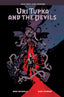 Uri Tupka and the Devils Another Story from Lands Unknown HC Trades/Hard Covers Dark Horse Comics
