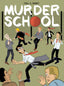 Murder School HC Trades/Hard Covers Drawn and Quarterly