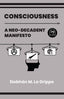 Consciousness A Neo-Decadent Manifesto One Shot
