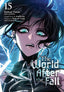 World After the Fall GN 15 Trades/Hard Covers Yen Press