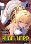 Rebel Hero I Will Use My Skills to Control the Scheming Princess's Heart and Body GN 04