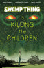 Swamp Thing is Killing the Children #01 Martin Morazzo Var