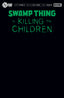 Swamp Thing is Killing the Children #01 "Blank Black Foil" Var