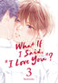 What if I Said I Love You GN 03