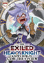 Exiled Heavy Knight Knows How to Game the System Omnibus GN 03 (Vol 5-6)