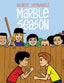 Marble Season TP