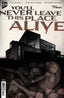 You'll Never Leave This Place Alive #03 Alex Eckman-Lawn Var