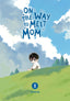 On the Way to Meet Mom GN 01 Trades/Hard Covers Yen Press