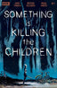 Something Is Killing The Children #01 Comics - Back Issues Boom! Entertainment