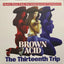 Brown Acid The Thirteenth Trip - Various Artists Media Riding Easy Records Default Title