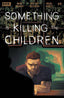 Something Is Killing The Children #08
