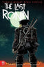 Teenage Mutant Ninja Turtles The Last Ronin #01 2nd Ptg