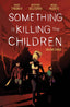 Something is Killing the Children TP 03 Trades/Hard Covers Boom! Entertainment