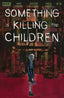 Something Is Killing The Children #16 Comics - Back Issues Boom! Entertainment