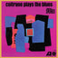 John Coltrane - Coltrane Plays The Blues Media Analogue Productions Records Default Title
