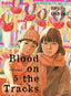 Blood on the Tracks GN 05 Trades/Hard Covers Vertical Comics