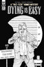 Dying is Easy #05 1:10 Rodriguez Var Comics - Back Issues IDW