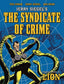 Jerry Siegel's The Syndicate of Crime TP Trades/Hard Covers Rebellion Publishing