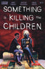 Something Is Killing The Children #17 Comics - Back Issues Boom! Entertainment