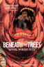 Beneath the Trees Where Nobody Sees #02 3rd Ptg Back Issues IDW Publishing Default Title