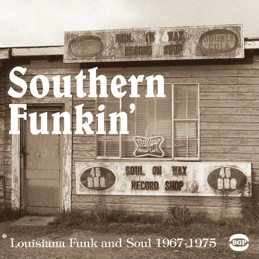 Southern Funkin' Louisiana Funk & Soul 1967-1979 - Various Artists