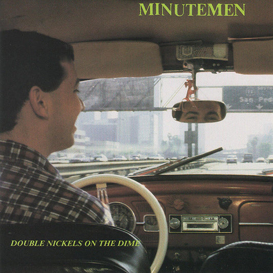 Minutemen - Double Nickles on the Dime