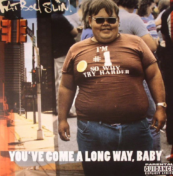 Fatboy Slim - You've Come A Long Way, Baby – I Want More