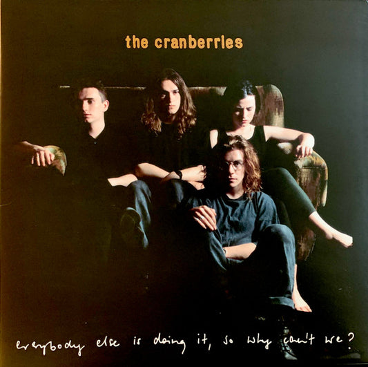 Cranberries, The - Everybody Else Is Doing It, So Why Can'tWe?