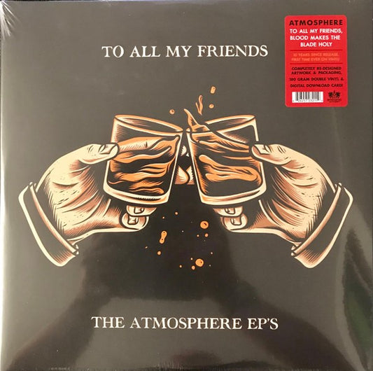 Atmosphere - To All My Friends, Blood Makes The Blade Holy