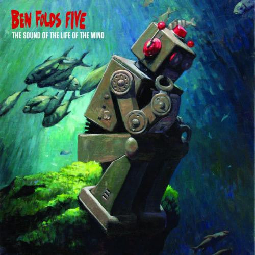 Ben Folds Five - Sound Of The Life Of The Mind